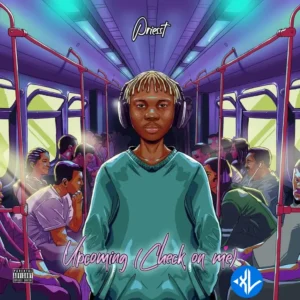 Priesst – Upcoming (Check on Me) MP3 Download