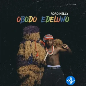 Rord Kelly – Obodo Edeluwo MP3 Download