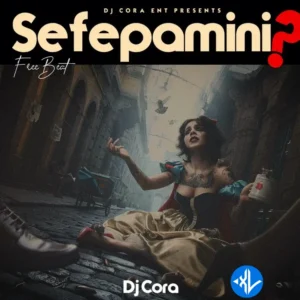 DJ CORA – Sefepamini MP3 Download