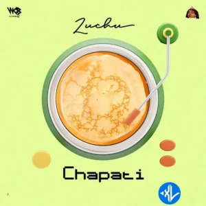 Zuchu – Chapati MP3 Download