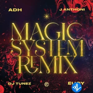 Magic System (Remix) MP3 Download