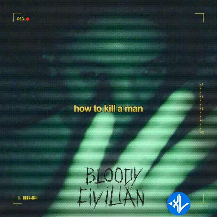 Bloody Civilian – How To Kill A Man Cover Art