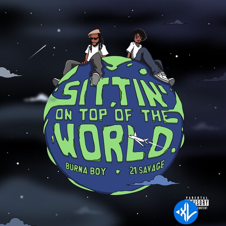 Burna Boy – Sittin’ On Top Of The World (Remix) ft. 21 Savage Cover Art