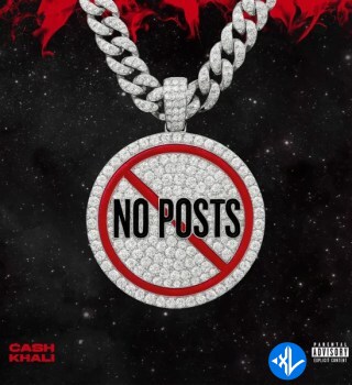 Ca$h Khali – No Posts Cover Art