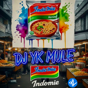 DJ Yk Mule – Indomie