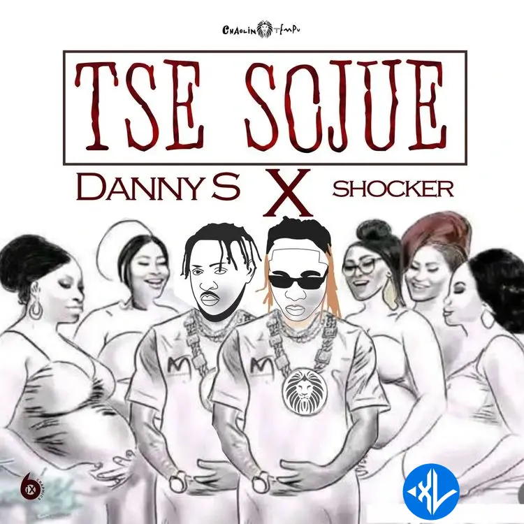 Danny S – Tse sojue ft. Shocker Cover Art