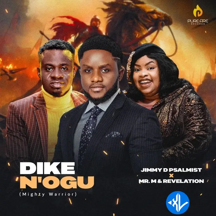 Jimmy D Psalmist – Dike N’Ogu (Mighty Warrior) ft. Mr M & Revelation Cover Art