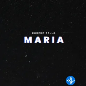 Korede Bello – Maria MP3 Download