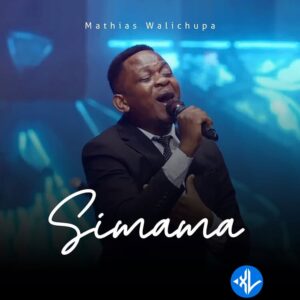 Mathias Walichupa – Simama MP3 Download