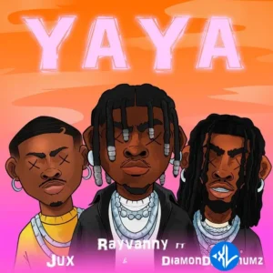 Rayvanny – Yaya ft. Diamond Platnumz & Jux MP3 Download