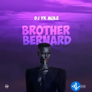 Dj Yk Mule – Brother Bernard