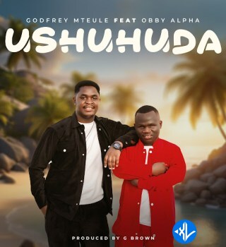Godfrey Mteule – Ushuhuda Ft. Obby Alpha Cover Art