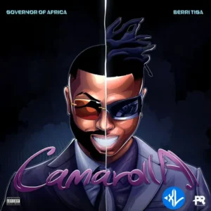 Governor Of Africa – Camarolla ft. Berri Tiga