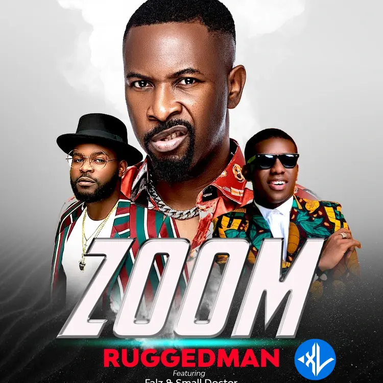Ruggedman – Zoom ft. Falz & Small Doctor Cover Art