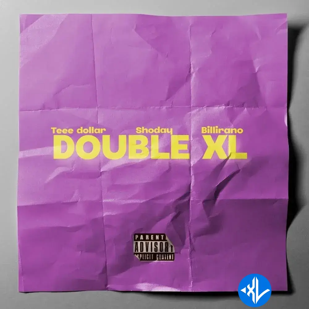 Teee Dollar – Double XL ft. Shoday & Billirano Cover Art