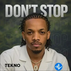 Tekno – Don’t Stop