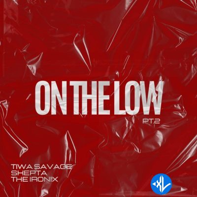 Tiwa Savage – On The Low Pt. 2 ft. Skepta, The Ironix Cover Art