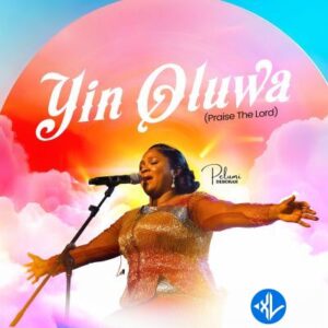 Pelumi Deborah – Yin Oluwa (Praise The Lord)