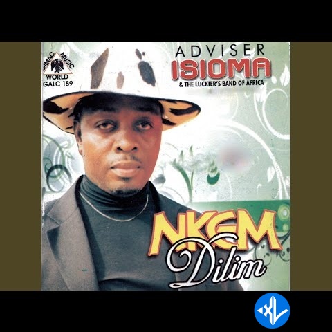Adviser Isioma and The Luckier’s Band of Africa – Nkem Dilim Cover Art