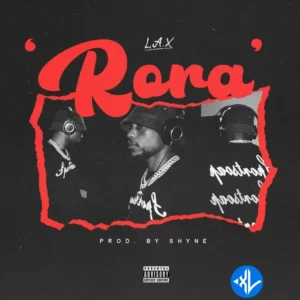 L.A.X – Rora