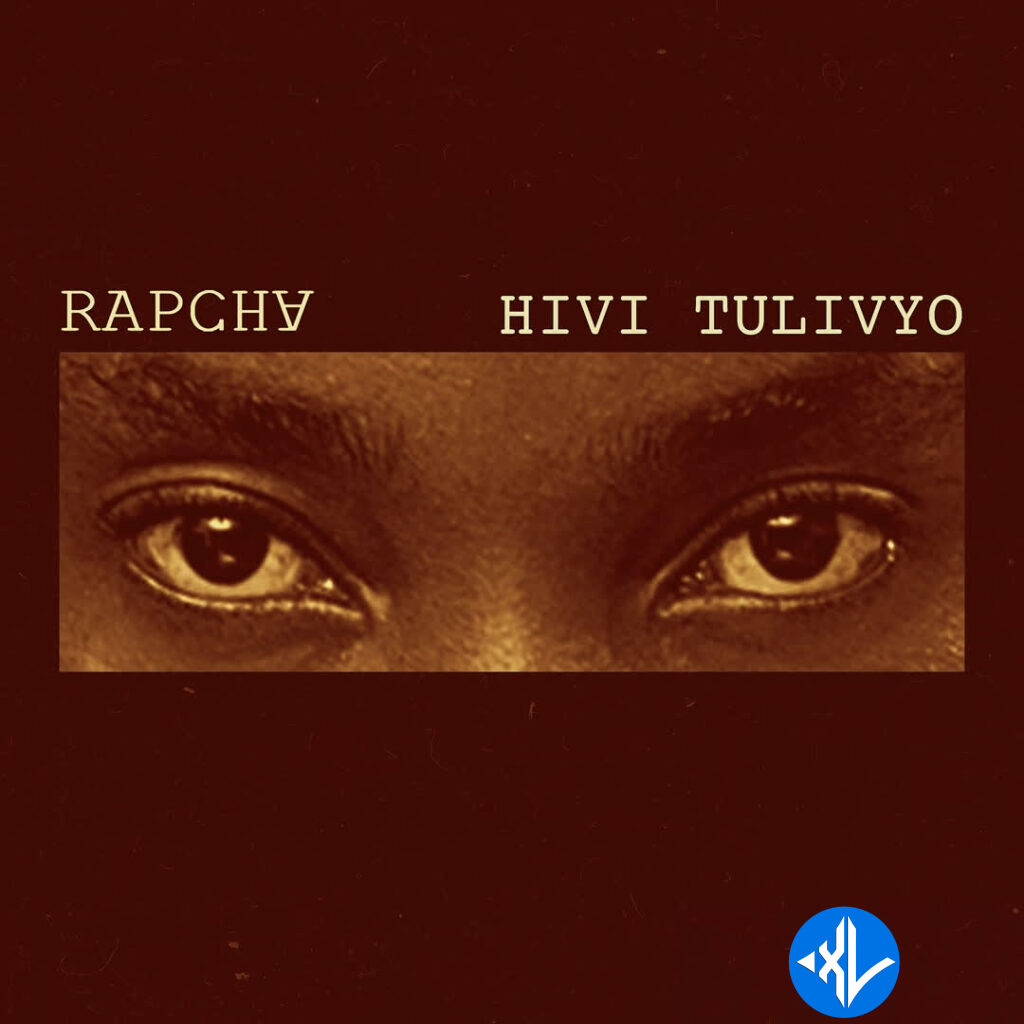Hivi Tulivyo by Rapcha Mp3 Download