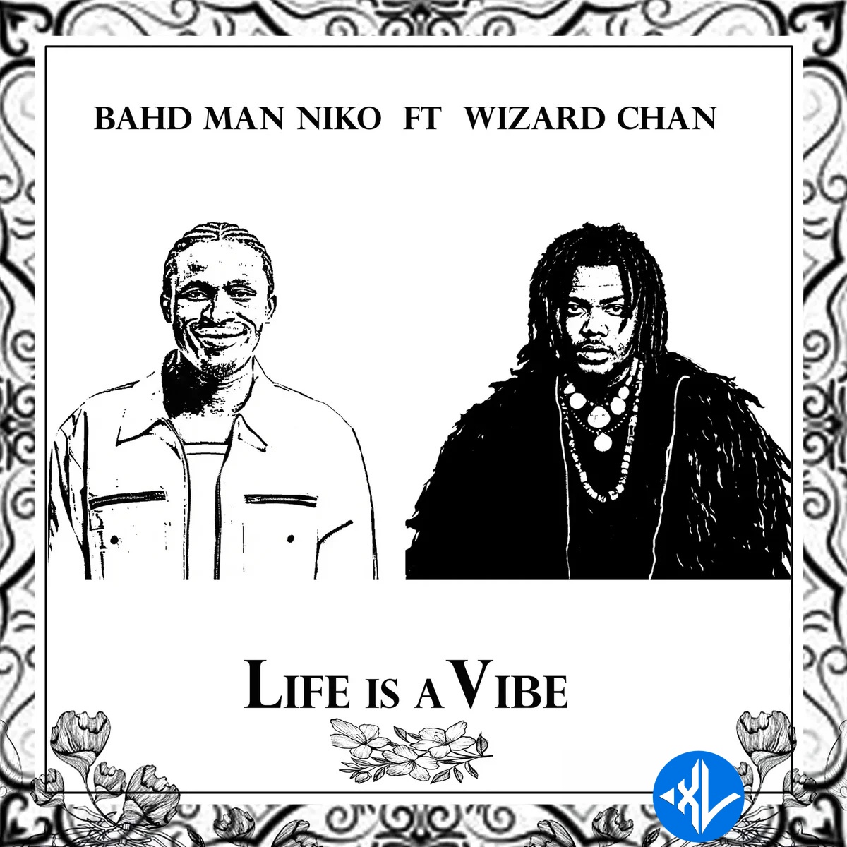 Life Is A Vibe by Bahd Man Niko Mp3 Download