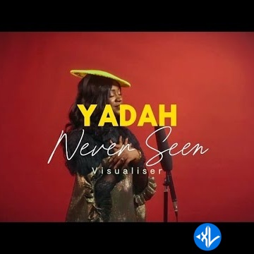 Never Seen by Yadah Mp3 Download