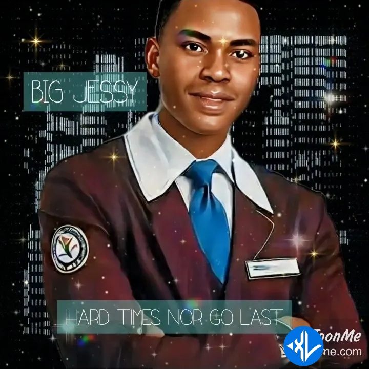 Hard times nor go last by BIG JESSY Mp3 Download