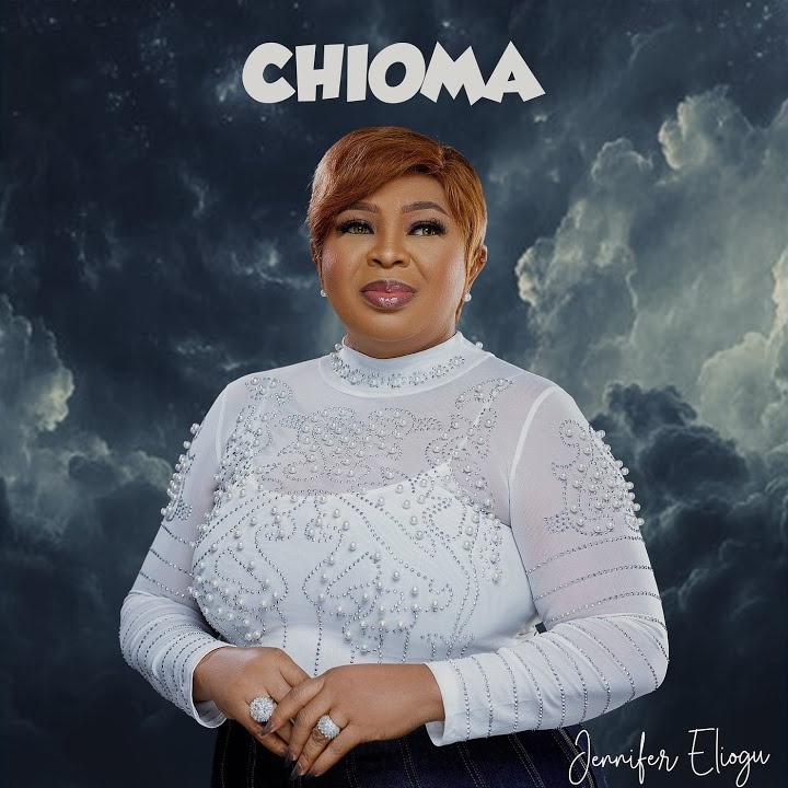 Chioma by JENNIFER ELIOGU Mp3 Download