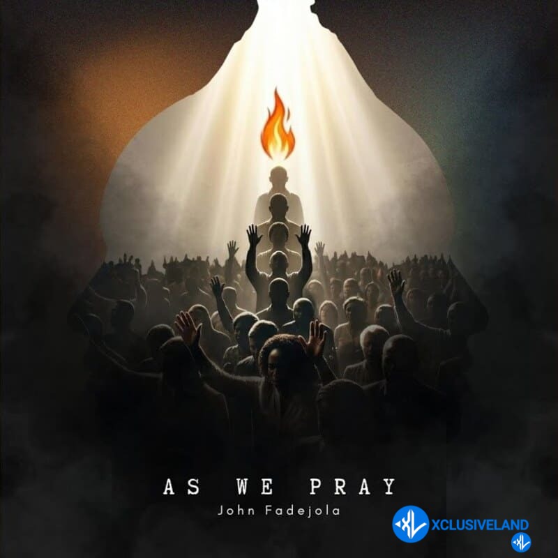 As We Pray by John Fadejola Mp3 Download