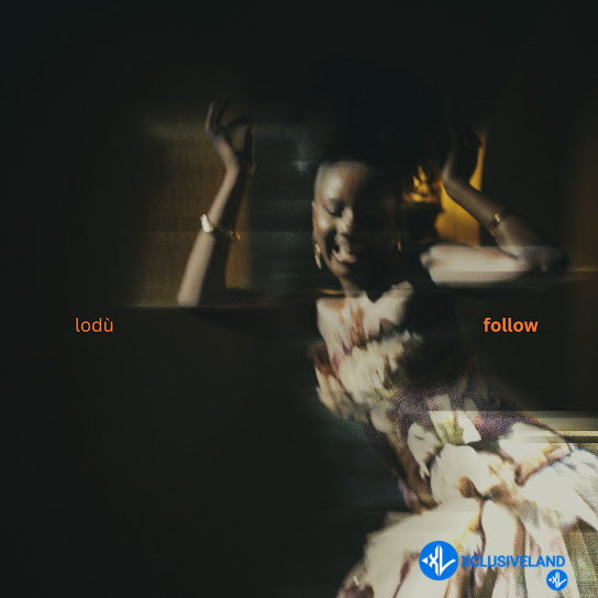 Lodù – Follow by Lodù Mp3 Download