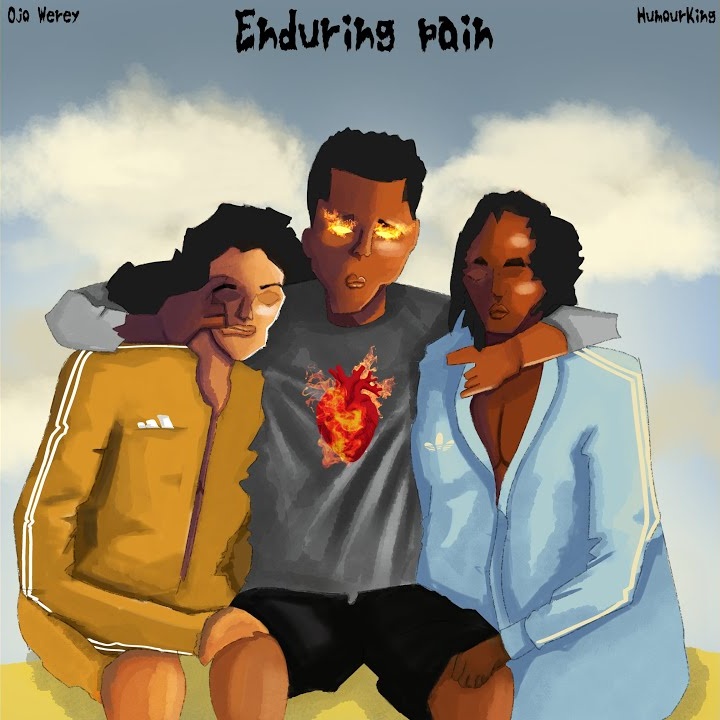 Enduring Pain by Ojo Werey ft. Humour King Mp3 Download