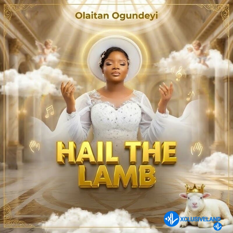Hail The Lamb by Olaitan Ogundeyi Mp3 Download