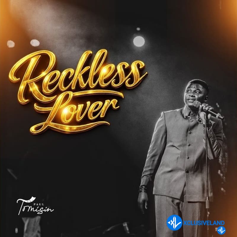 Reckless Lover by Paul Tomisin Mp3 Download