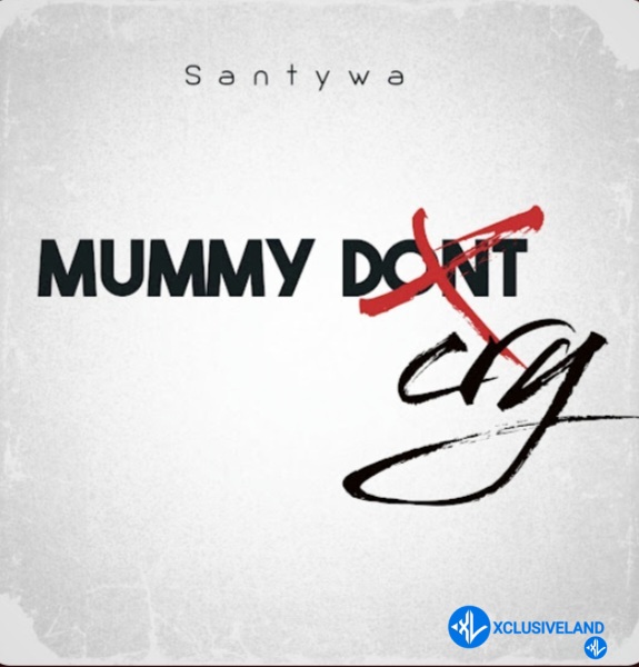 Mummy Dont Cry