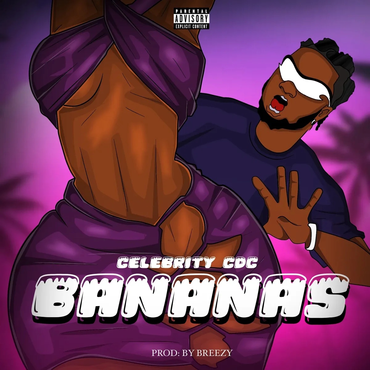 Bananas by CELEBRITY CDC Mp3 Download