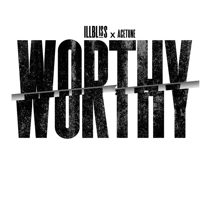 Worthy II by Acetune ft. Illbliss, Tarie Mp3 Download