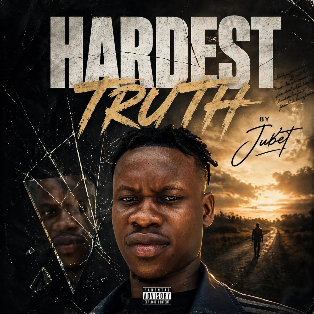 Hardest Truth by Jubet Mp3 Download