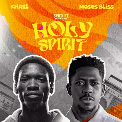 KHAEL – Holy Spirit Ft. Moses Bliss