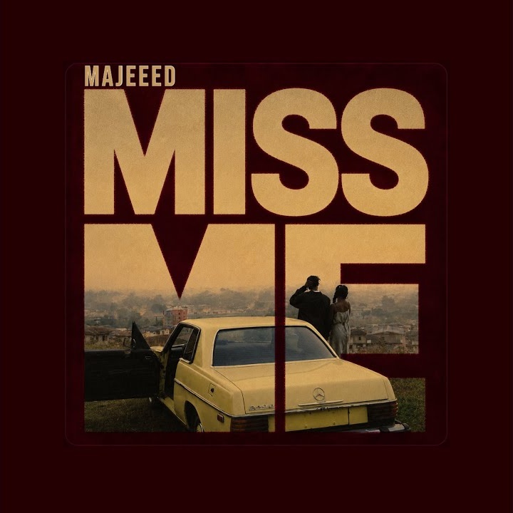 Miss Me by Majeeed Mp3 Download