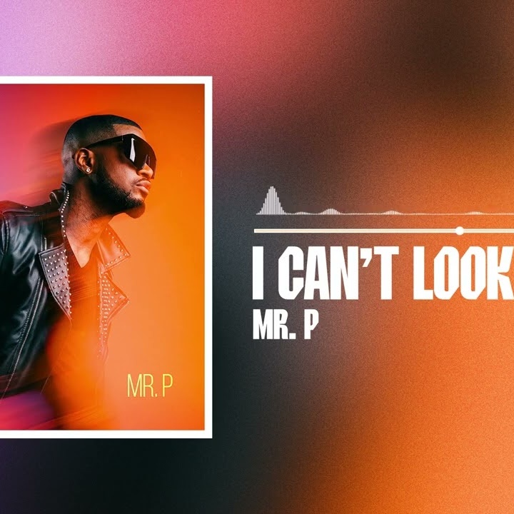 I Can't Look Away by Mr. P